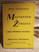 Sztuka duchowego uzdrawiania i Magnetyzm żywotny