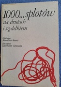1000...splotów na drutach i szydełkiem