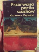 Przerwana partia szachów Kazimierz Dębnicki wyd.1 