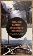 Auschwitz Birkenau miejsce pamięci Przewodnik (51)