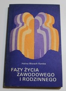 Fazy Życia Zawodowego i Rodzinnego - Halina Worach-Kardas