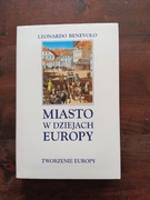Miasto w dziejach Europy Leonardo Benevolo NOWA 