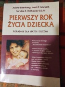 Pierwszy rok życia dziecka  Arlene Eisenberg