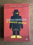 Szkoła szpiegów tom 3 W OBOZIE WROGA  Stuart Gibbs