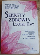 Sekrety zdrowia Louise Hay