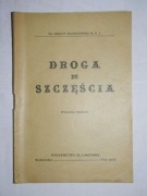 Droga do szczęścia . Ks.I. Kłopotowski