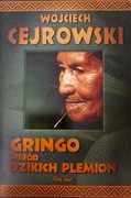 Cejrowski „Gringo wśród dzikich plemion” + "Wyspa na prerii"