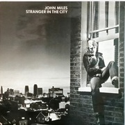 John Miles - Stranger In The City