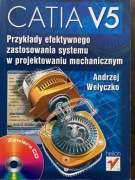 CATIA V5 Przykłady efektywnego zastosowania systemu w projektowaniu mech.CD