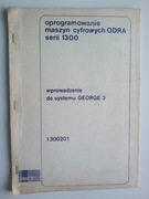 Oprogramowanie maszyn cyfrowych Odra 1300 wpr. do systemu George 3