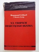 Na tropach brakującego ogniwa A.Dart, D.Craig BIBLIOTEKA PROBLEMÓW