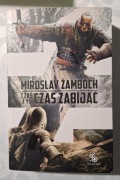 Czas żyć, czas zabijać Miroslav Zamboch