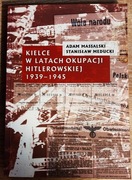 Kielce w latach okupacji hitlerowskiej 1939-1945