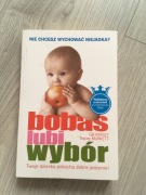 Bobas lubi wybór 