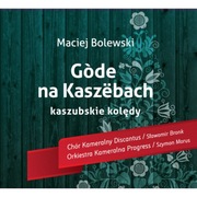 Gode na Kaszebach, kaszubskie kolędy