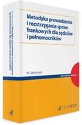 Metodyka prowadzenia i rozstrzygania spraw frankowych dla sędziów Załucki 
