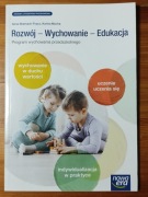 Rozwój - wychowanie - edukacja Program wychowania przedszkolnego Nowa Era