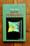 Ciało obce Rafał Ziemkiewicz