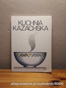 kuchnia kazachska - saryjew, piesin, satinowa, wildanow (1988)