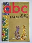 ABC robót szydełkowych. Helena Gawrońska.