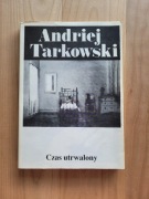 Czas utrwalony - Andriej Tarkowski