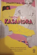 Mówcie mi Kasandra. Salamandra Marcial Gala