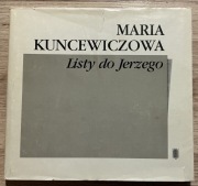 Listy do Jerzego Maria Kuncewiczowa