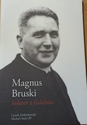 Ksiądz Magnus Bruski Historia Gdańska Gdańsk