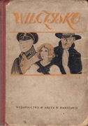 Wilczysko – Buyno-Arctowa ilustracje Antoni Gawiński M. Arct patriotyk 1924
