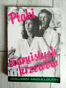 Colleen McCullough | Ptaki ciernistych krzewów