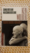 Ken Wilber "Śmiertelni nieśmiertelni"