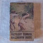 Przygody Tomka na Czarnym Lądzie, Alfred Szklarski 