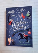 Kitty Curran, Larissa Zageris - Wybór damy. Romans interaktywny