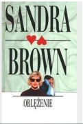 Oblężenie. Sandra Brown