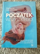 POCZĄTEK WSZYSTKIEGO Gierszewska Książka 320 str Stan BDB Miękka