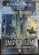 Sługa Imperium – Feist & Wurts, II tom trylogii, fantasy, kolekcjonerska