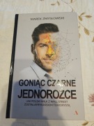 Goniąc czarne jednorożce - Marek Zmysłowski