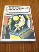 Długa podróż Ikara Luben Diłow Państwowe Wydawnictwo Iskry Warszawa 1989