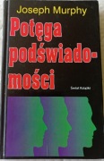 Potęga podświadomości - Joseph Murphy 