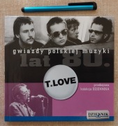 T. LOVE - Gwiazdy polskiej muzyki lat 80.  (CD)