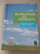 Modlitewnik dla młodzieży - przed bierzmowaniem i po bierzmowaniu