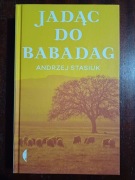 Jadąc do Babadag Andrzej Stasiuk