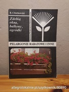zdobią okna, balkony, ogródki. pelargonie rabatowe i inne - b. chlebowski