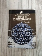 Ryszard Głowacki "Raport z rezerwatu"
