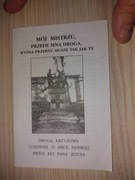 Mój Mistrzu, przede mną droga, którą przebyć muszą ja i ty