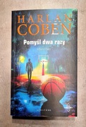 Harlan Coben - Pomyśl dwa razy