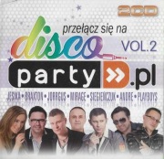 PRZEŁĄCZ SIĘ NA DISCO VOL. 2 (2013) 2CD
