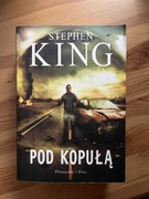 Pod kopułą - Stephen King - Oprawa miękka