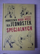 Podręcznik walki wręcz dla jednostek specjalnych Ron Shillingford