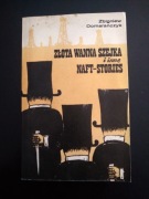 Złota wanna szejka i inne naft- stories- Zbigniew Domarańczyk 